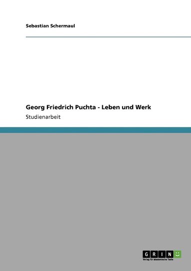 bokomslag Georg Friedrich Puchta - Leben und Werk