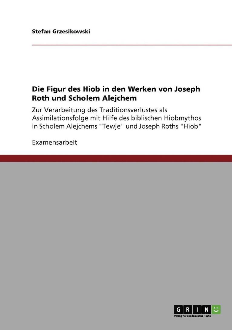 Die Figur des Hiob in den Werken von Joseph Roth und Scholem Alejchem 1