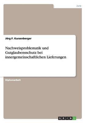 bokomslag Nachweisproblematik und Gutglaubensschutz bei innergemeinschaftlichen Lieferungen