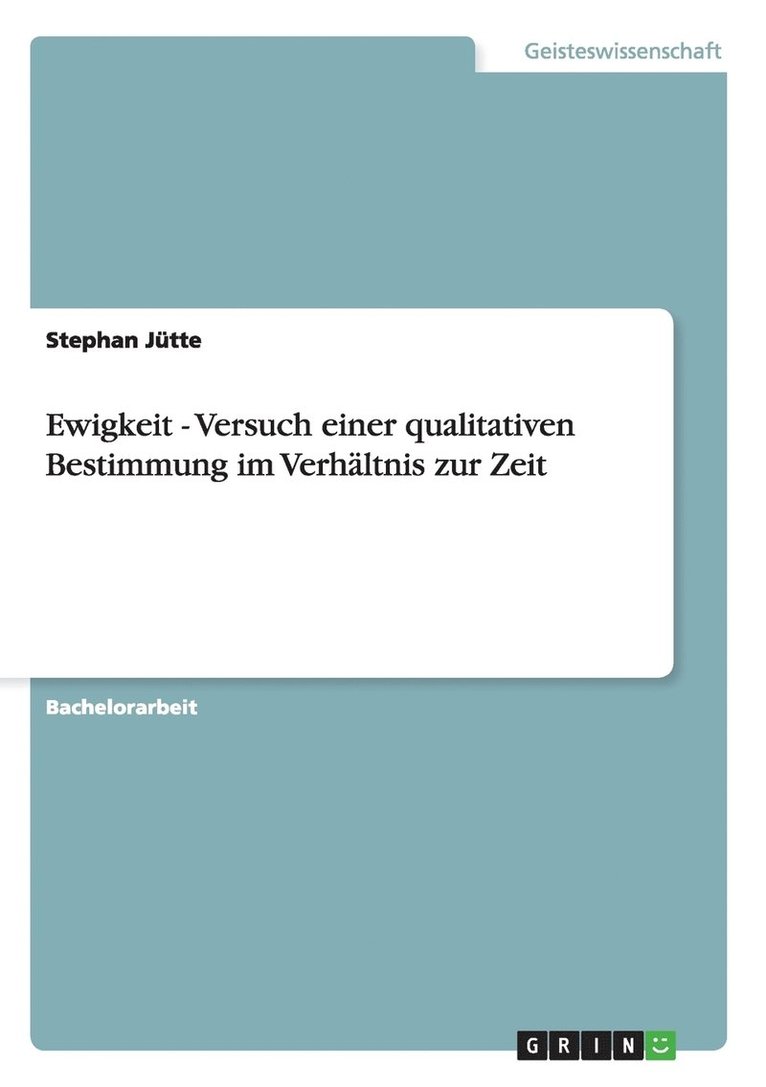 Stephan Jütte - Ewigkeit - Versuch einer qualitativen Bestimmung im Verhältnis zur Zeit, Häftad. Tillgänglighet: Lägg i varukorg