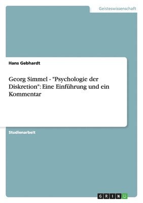 Hans Gebhardt - Georg Simmel - "Psychologie der Diskretion", Häftad