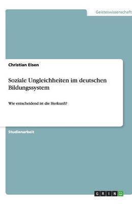 bokomslag Soziale Ungleichheiten im deutschen Bildungssystem