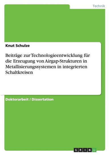 bokomslag Beitr GE Zur Technologieentwicklung Fur Die Erzeugung Von Airgap-Strukturen in Metallisierungssystemen in Integrierten Schaltkreisen