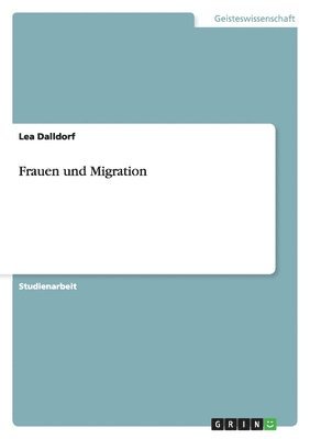 bokomslag Frauen und Migration
