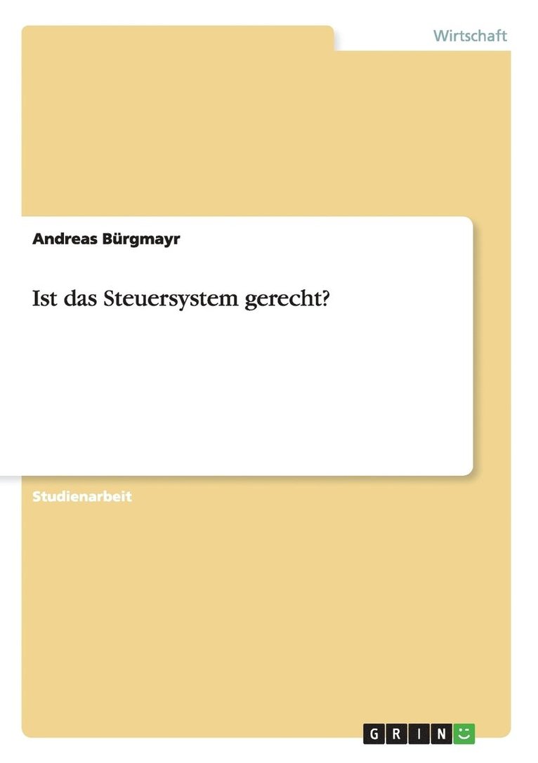 Ist das Steuersystem gerecht? 1