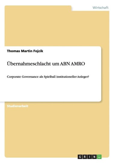 bokomslag Ubernahmeschlacht Um Abn Amro