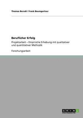 Thomas Berndt, Frank Baumgartner - Beruflicher Erfolg, Häftad
