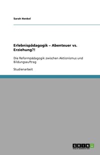 bokomslag Erlebnispädagogik - Abenteuer vs. Erziehung?!