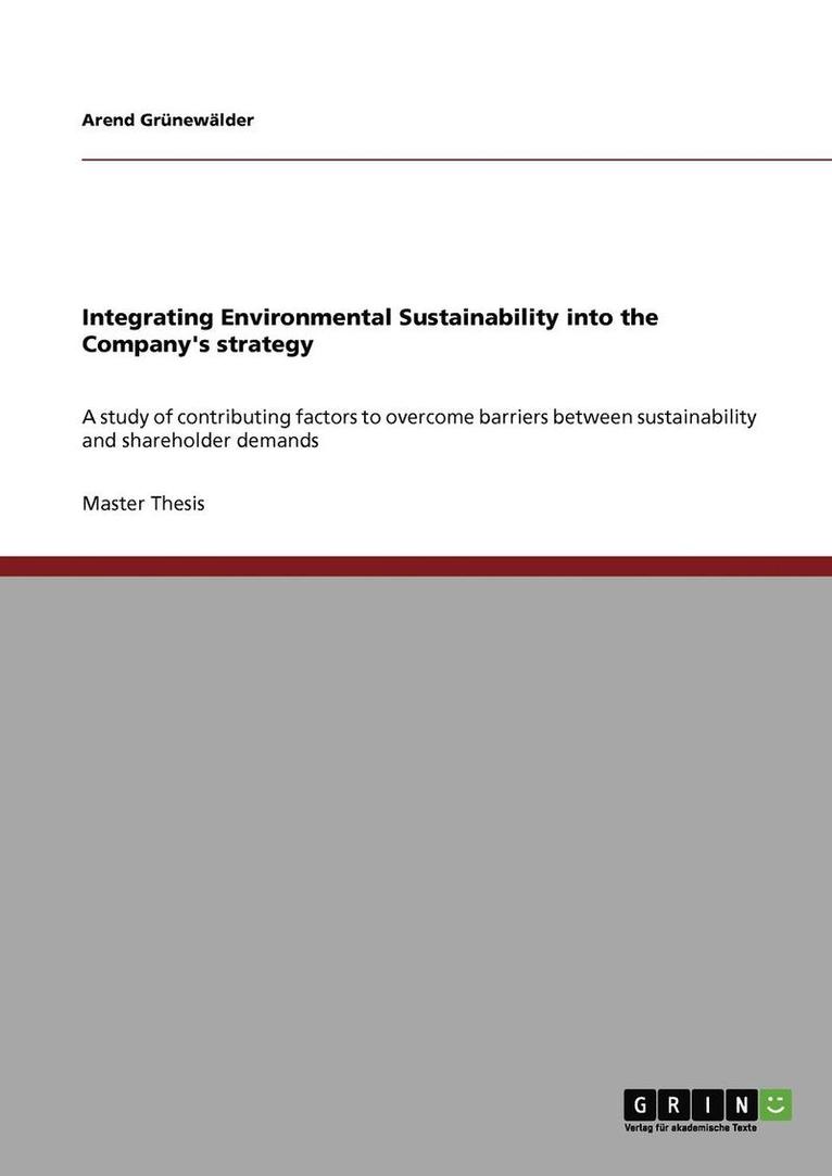 Integrating Environmental Sustainability into the Company's strategy 1