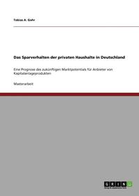 bokomslag Das Sparverhalten Der Privaten Haushalte in Deutschland