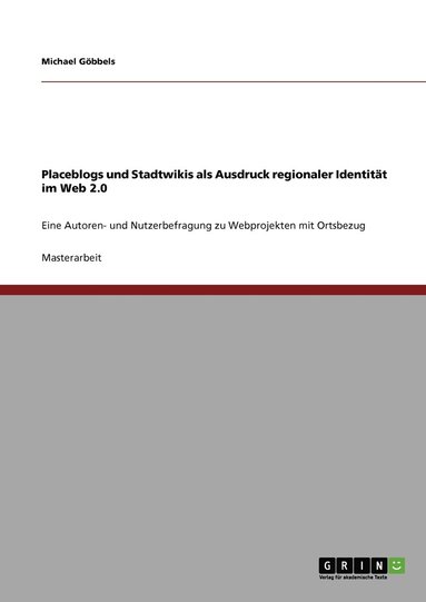 bokomslag Placeblogs und Stadtwikis als Ausdruck regionaler Identität im Web 2.0