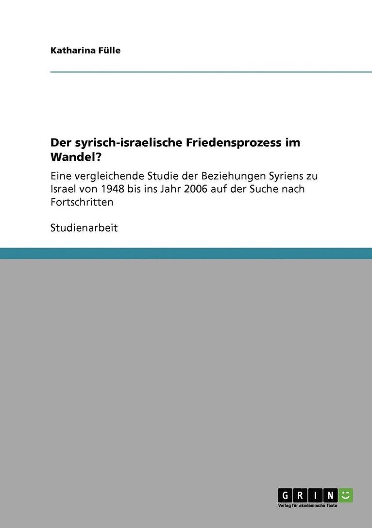 Der syrisch-israelische Friedensprozess im Wandel? 1