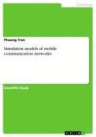 bokomslag Simulation Models of Mobile Communication Networks