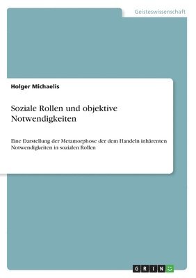 Soziale Rollen und objektive Notwendigkeiten