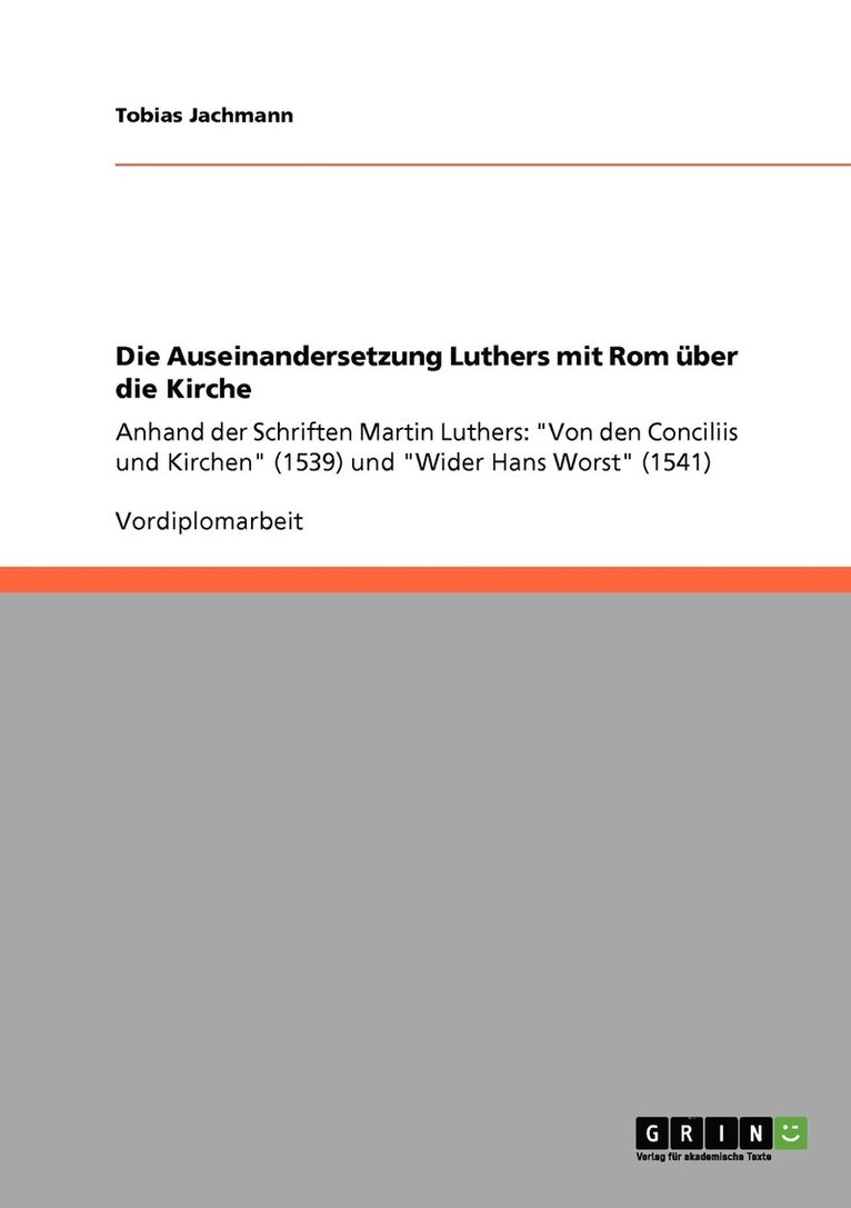 Die Auseinandersetzung Luthers mit Rom ber die Kirche 1