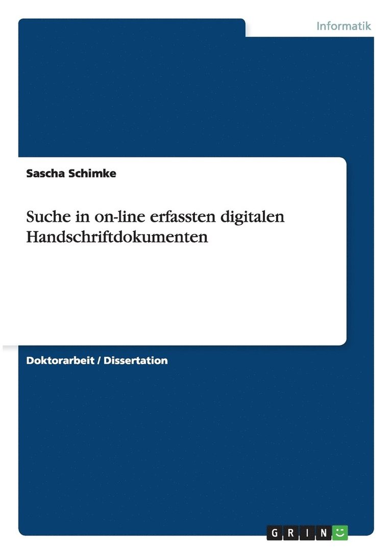 Sascha Schimke - Suche in on-line erfassten digitalen Handschriftdokumenten, Häftad
