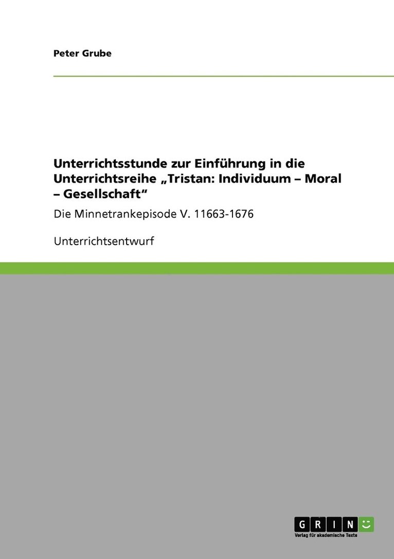 Unterrichtsstunde zur Einfhrung in die Unterrichtsreihe &quot;Tristan 1