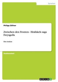 bokomslag Zwischen Den Fronten - Hrafnkels Saga Freysgooa