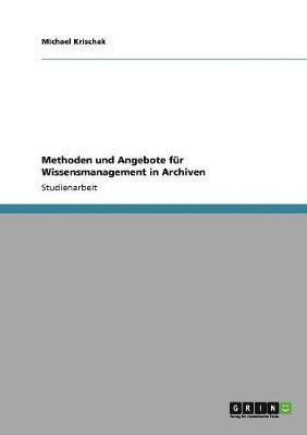 Methoden und Angebote fr Wissensmanagement in Archiven 1