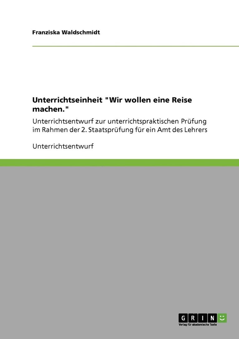 Unterrichtseinheit &quot;Wir wollen eine Reise machen.&quot; 1