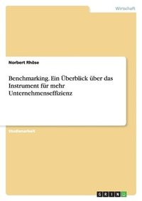 bokomslag Benchmarking. Ein Überblick über das Instrument für mehr Unternehmenseffizienz
