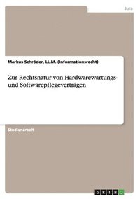 bokomslag Zur Rechtsnatur Von Hardwarewartungs- Und Softwarepflegevertragen