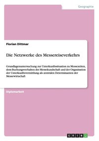 bokomslag Die Netzwerke Des Messereiseverkehrs