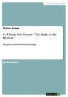 bokomslag Zu Claude Levi-Strauss - Die Struktur Der Mythen