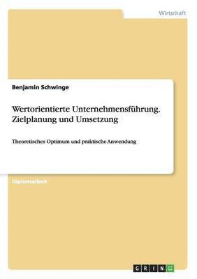 Benjamin Schwinge - Wertorientierte Unternehmensführung. Zielplanung und Umsetzung, Häftad