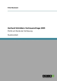 bokomslag Gerhard Schrders Vertrauensfrage 2005