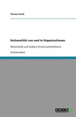 Thomas Frank - Rationalität von und in Organisationen, Häftad