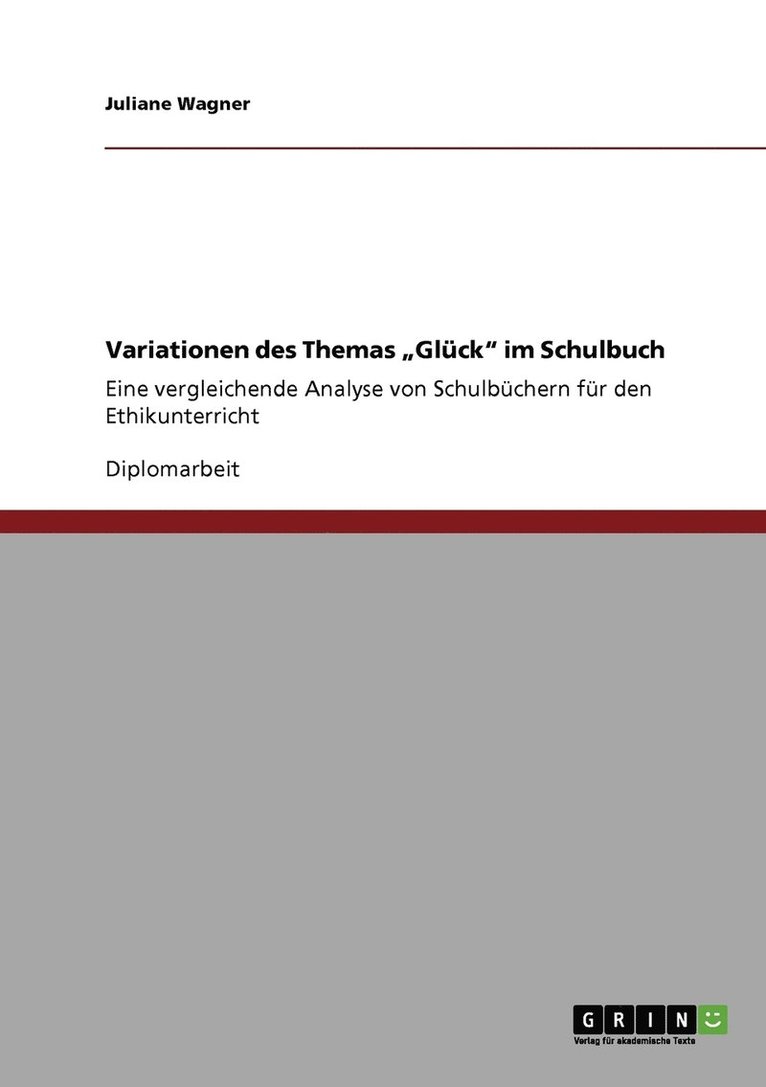 Variationen des Themas &quot;Glck&quot; im Schulbuch 1