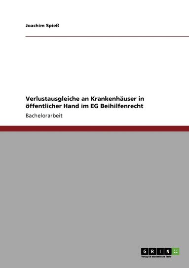 bokomslag Verlustausgleiche an Krankenhäuser in öffentlicher Hand im EG Beihilfenrecht