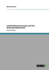 bokomslag Landschaftszonen Europas und ihre Nutzungsmglichkeiten