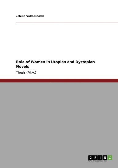 bokomslag Role of Women in Utopian and Dystopian Novels