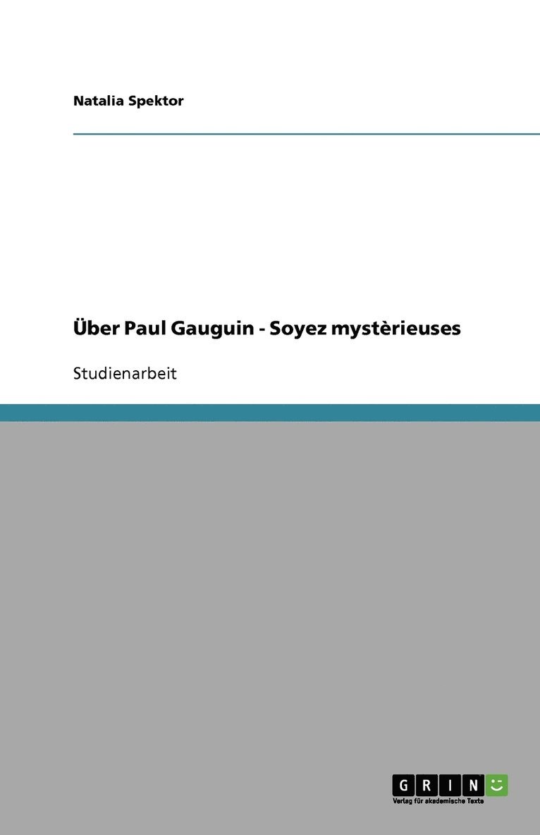 UEber Paul Gauguin - Soyez mysterieuses 1