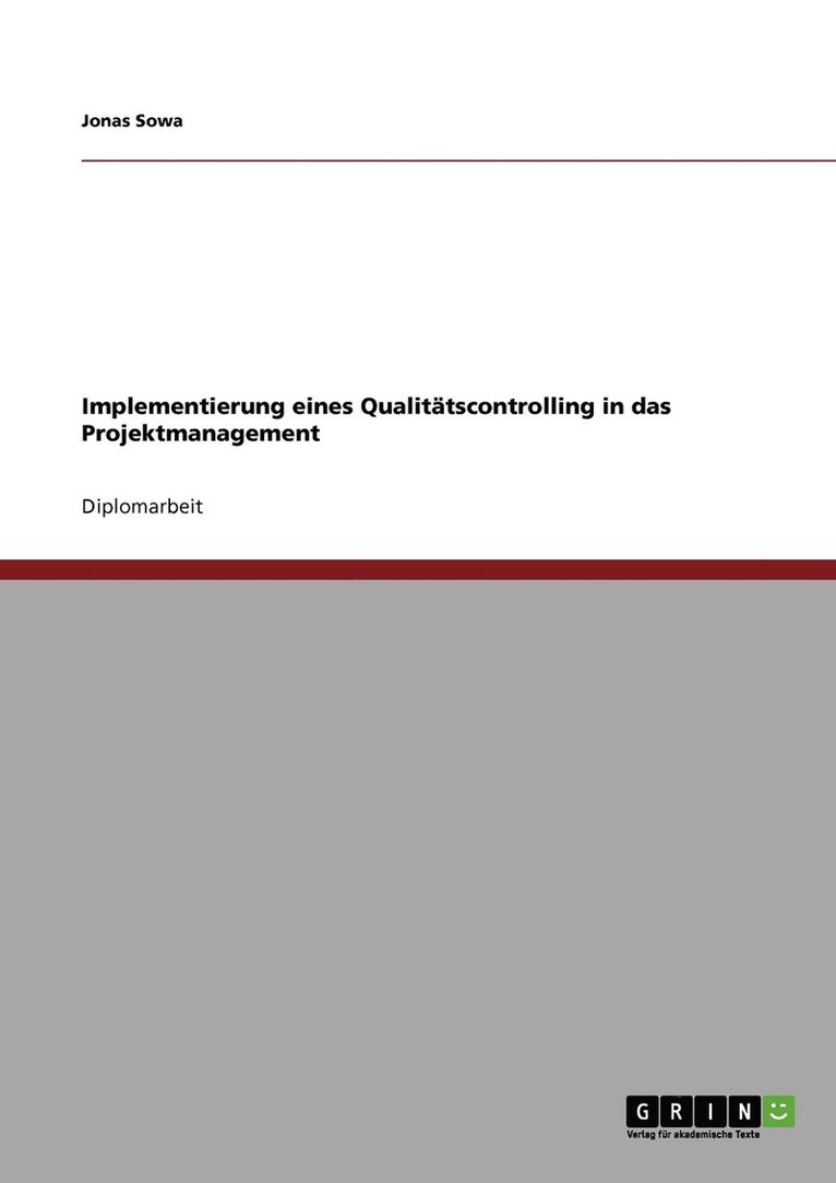Implementierung eines Qualittscontrolling in das Projektmanagement 1