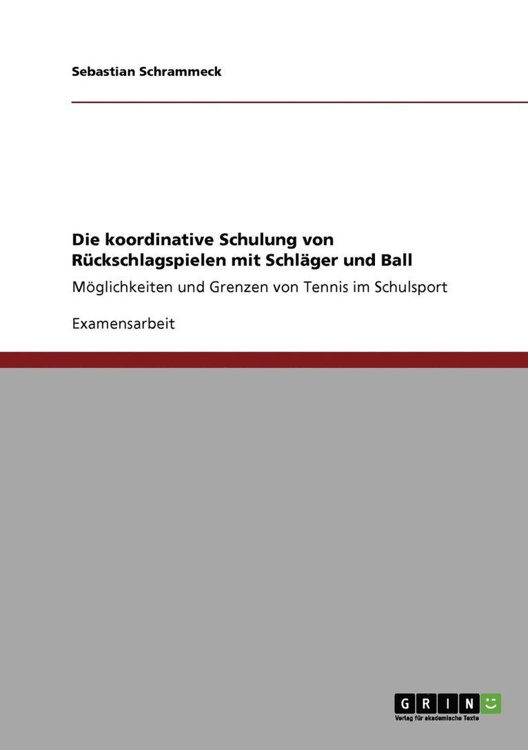 Die koordinative Schulung von Ruckschlagspielen mit Schlager und Ball 1