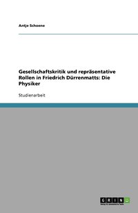 bokomslag Gesellschaftskritik und reprasentative Rollen in Friedrich Durrenmatts