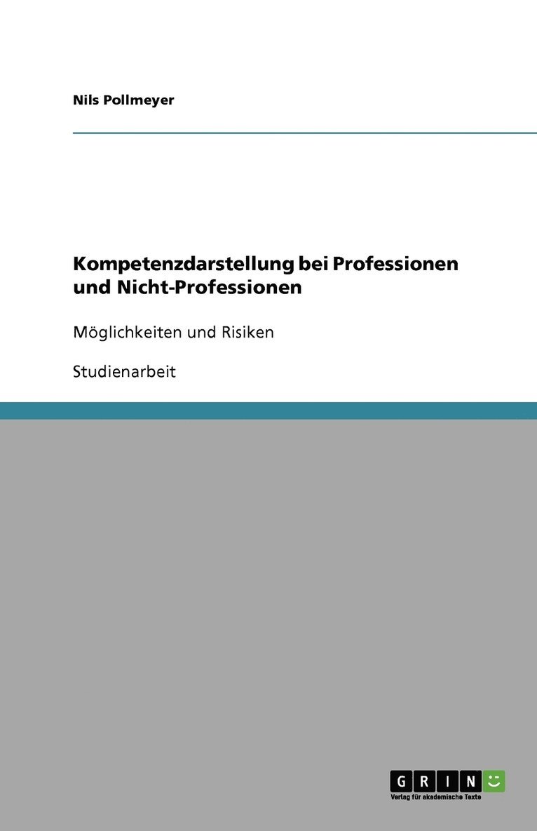 Kompetenzdarstellung bei Professionen und Nicht-Professionen 1