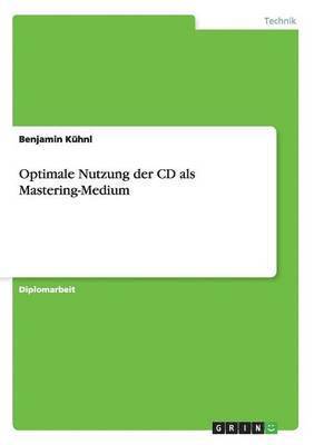 bokomslag Optimale Nutzung Der CD ALS Mastering-Medium