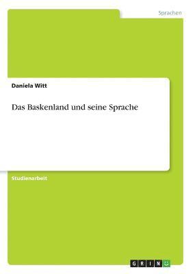 Das Baskenland Und Seine Sprache 1