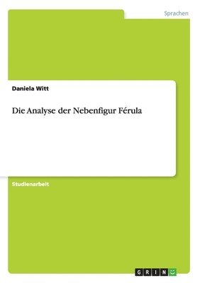 bokomslag Die Analyse der Nebenfigur Frula