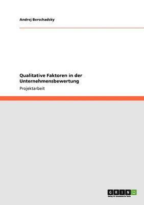 Qualitative Faktoren in der Unternehmensbewertung 1