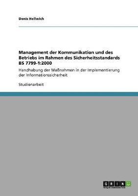 bokomslag Management der Kommunikation und des Betriebs im Rahmen des Sicherheitsstandards BS 7799-1