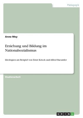 Anne Mey - Erziehung und Bildung im Nationalsozialismus, Häftad