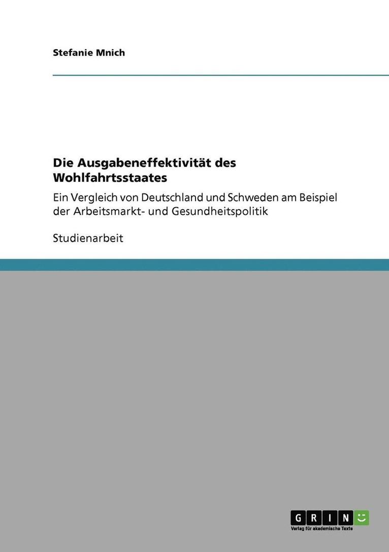 Die Ausgabeneffektivitat Des Wohlfahrtsstaates 1