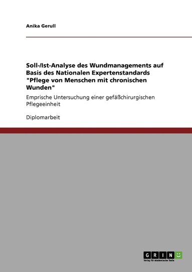 bokomslag Wundmanagement auf Basis des Nationalen Expertenstandards "Pflege von Menschen mit chronischen Wunden". Soll-/Ist-Analyse