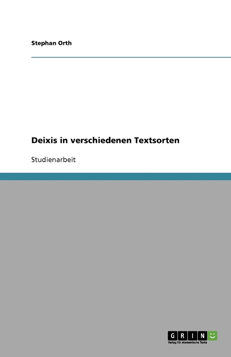 Deixis in verschiedenen Textsorten