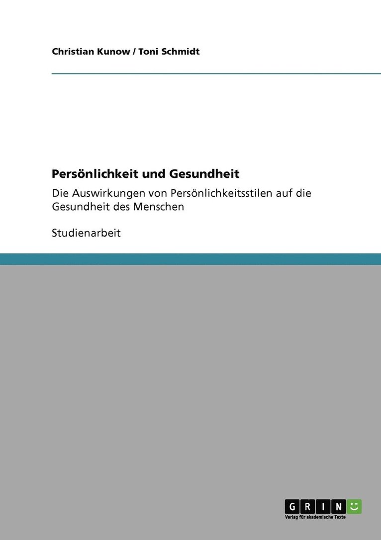 Christian Kunow, Toni Schmidt - Persönlichkeit und Gesundheit, Häftad